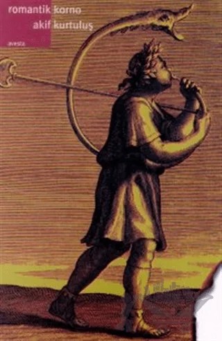 Romantik Korno – Akif Kurtuluş – Avesta Yayınları kitap kapağı