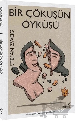 Bir Çöküşün Öyküsü – Stefan Zweıg – İndigo Kitap kitap kapağı
