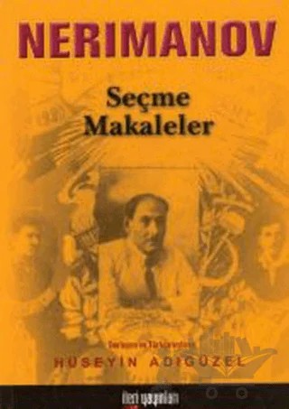Neriman Nerimanov - Seçme Makaleler – Hüseyin Adıgüzel – İleri Yayınları kitap kapağı
