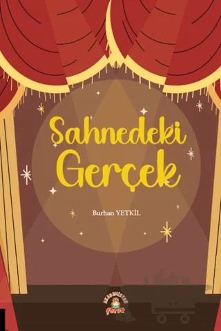 Sahnedeki Gerçek – Burhan Yetkil – Akademisyen Kitabevi kitap kapağı