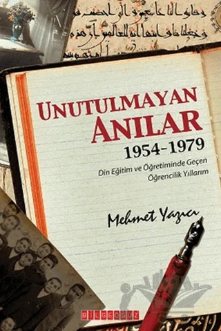Unutulmayan Anılar (1954 - 1979) – Mehmet Yazıcı – Bilgeoğuz Yayınları kitap kapağı