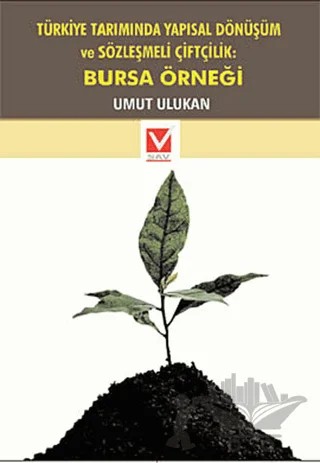 Türkiye Tarımında Yapısal Dönüşüm ve Sözleşmeli Çiftçilik: Bursa Örneği – Umut Ulukan – Sosyal Araştırmalar Vakfı kitap kapağı