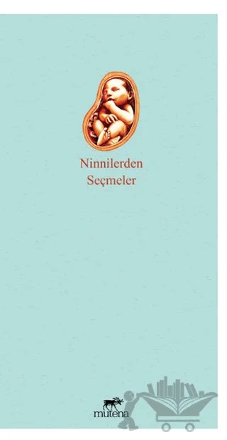 Ninnilerden Seçmeler – Kolektif – Mutena Yayınları kitap kapağı
