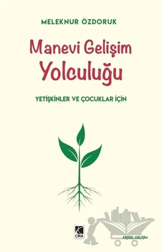 Manevi Gelişim Yolculuğu – Meleknur Özdoruk Durmuş – Çıra Yayınları kitap kapağı