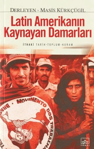 Latin Amerika’nın Kaynayan Damarları – Derleme – İthaki Yayınları kitap kapağı