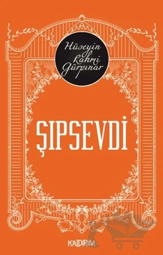Şıpsevdi – Hüseyin Rahmi Gürpınar – Kaldırım Yayınları kitap kapağı