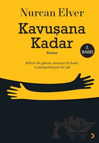 Kavuşana Kadar – Nurcan Elver – Cinius Yayınları kitap kapağı