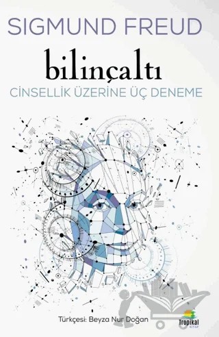 Bilinçaltı – Sigmund Freud – Tropikal Kitap kitap kapağı