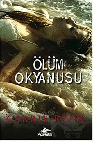 Ölüm Okyanusu – Carrie Ryan – Pegasus Yayınları kitap kapağı