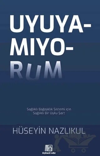 Uyuyamıyorum – Hüseyin Nazlıkul – Üçüncü Göz kitap kapağı