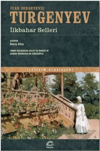İlkbahar Selleri – Ivan Sergeyevich Turgenev, Ivan Sergeyeviç Turgenyev – İletişim Yayınevi kitap kapağı