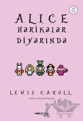 Alice Harikalar Diyarında – Lewis Carroll – Tefrika Yayınları kitap kapağı