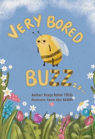 Very Bored Buzz – Duygu Özlem Yücel – Yaratıcı Edebiyat Yayınları kitap kapağı