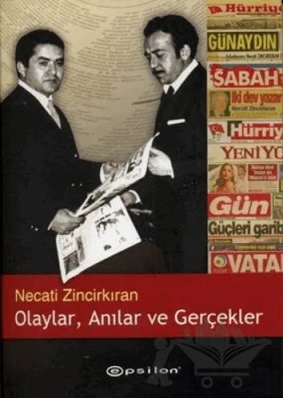 Olaylar, Anılar ve Gerçekler – Necati Zincirkıran – Epsilon Yayınevi kitap kapağı