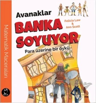 Avanaklar Banka Soyuyor – Ann Scott, Felicia Law – Doruk Yayınları kitap kapağı