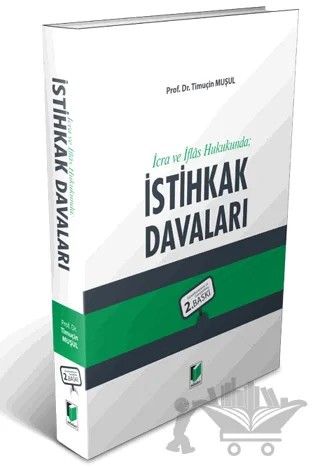İcra ve İflas Hukukunda İstihkak Davaları – Timuçin Muşul – Adalet Yayınevi kitap kapağı