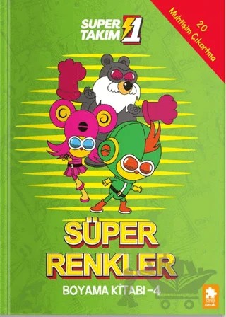 Süper 1 Takım - Süper Renkler Boyama Kitabı 4 – Kolektif – Eksik Parça Yayınları kitap kapağı