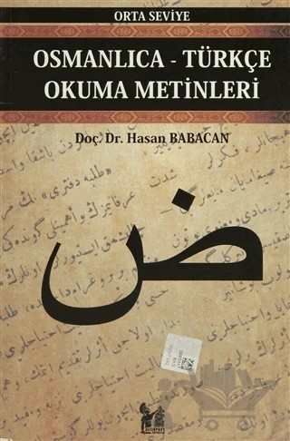 Osmanlıca-Türkçe Okuma Metinleri - Orta Seviye-7 – Hasan Babacan – Altın Post Yayıncılık kitap kapağı
