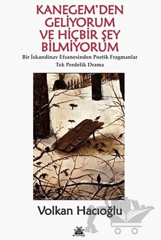 Kanegem'den Geliyorum ve Hiçbir Şey Bilmiyorum – Volkan Hacıoğlu – Artshop Yayıncılık kitap kapağı