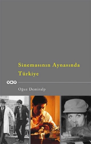 Sinemasının Aynasında Türkiye – Oğuz Demiralp – Yapı Kredi Yayınları kitap kapağı
