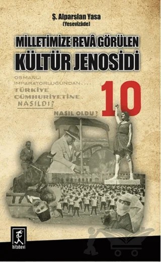 Milletimize Reva Görülen Kültür Jenosidi – Ş. Alparslan Yasa – Hitabevi Yayınları kitap kapağı
