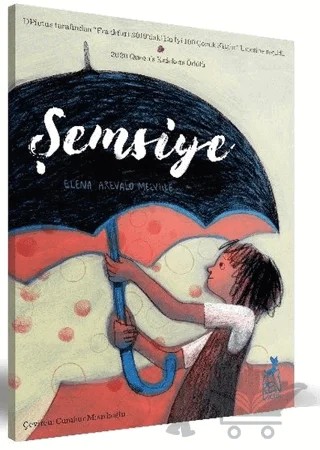 Şemsiye – Elena Arevalo Melville – Ren Çocuk kitap kapağı
