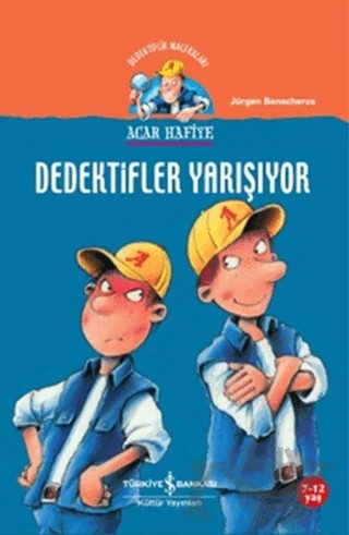 Acar Hafiye - Dedektifler Yarışıyor – Jürgen Banscherus – İş Bankası Kültür Yayınları kitap kapağı