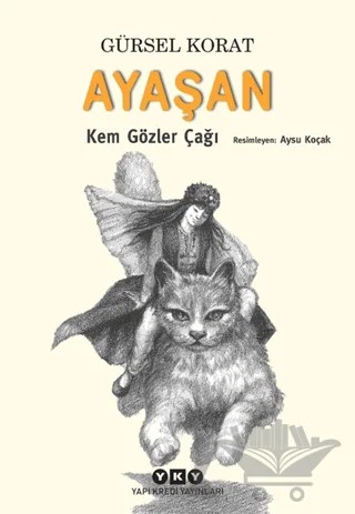 Ayaşan - Kem Gözler Çağı – Gürsel Korat – Yapı Kredi Yayınları kitap kapağı
