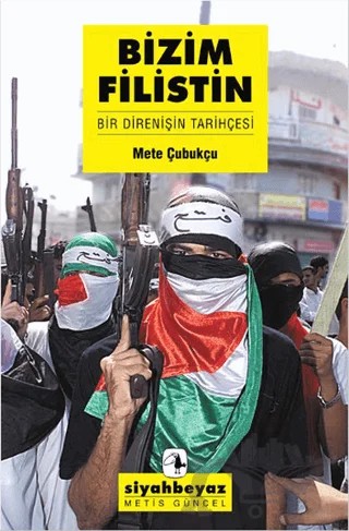 Bizim Filistin – Mete Çubukçu – Metis Yayınları kitap kapağı