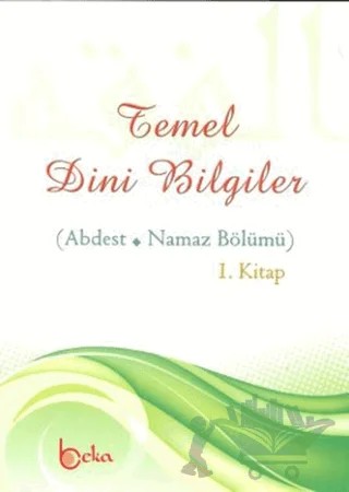 Temel Dini Bilgiler – Osman Arpaçukuru – Beka Yayınları kitap kapağı