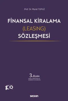 Finansal Kiralama (Leasing) Sözleşmesi – Murat Topuz – Seçkin Yayıncılık kitap kapağı