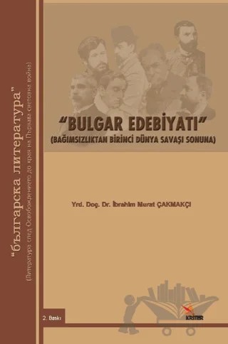 Bulgar Edebiyatı – İbrahim Murat Çakmakçı – Kriter Yayınları kitap kapağı