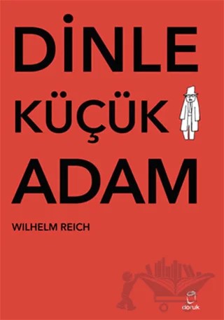 Dinle Küçük Adam – Wilhelm Reich – Doruk Yayınları kitap kapağı