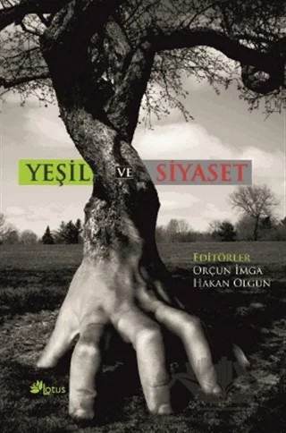 Yeşil ve Siyaset – Hakan Olgun – Lotus Yayın Grubu kitap kapağı