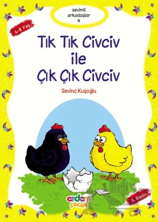 Tık Tık Civciv İle Çık Çık Civciv – ismail kocamaz – Erdem Çocuk kitap kapağı