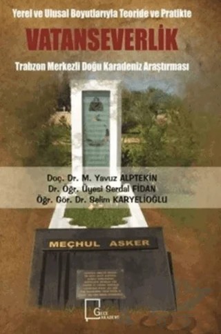 Yerel ve Ulusal Boyutlarıyla Teoride ve Pratikte Vatanseverlik – M. Yavuz Alptekin, Selim Karyelioğlu, Serdal Fidan – Gece Akademi kitap kapağı