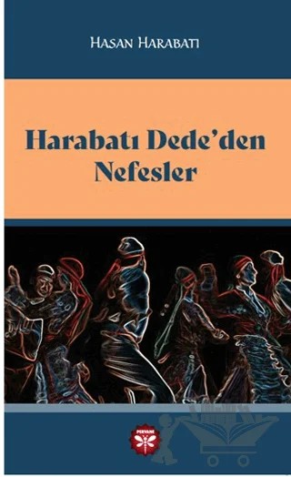 Harabatı Dede’den Nefesler – Hasan Harabatı – Pervane Yayınevi kitap kapağı
