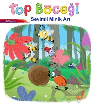 Sevimli Minik Arı Top Böceği – By Kalender – Kar Çocuk kitap kapağı