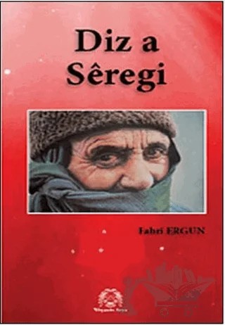 Diz a Seregi (Siverek Kalaesi) – Fahri Ergun – Arya Yayıncılık kitap kapağı