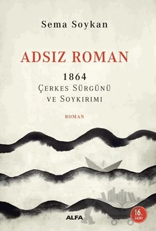 Adsız Roman – Sema Soykan – Alfa Yayınları kitap kapağı