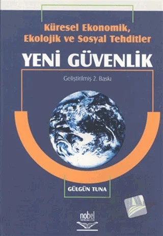 Yeni Güvenlik – Gülgün Tuna – Nobel Akademik Yayıncılık kitap kapağı