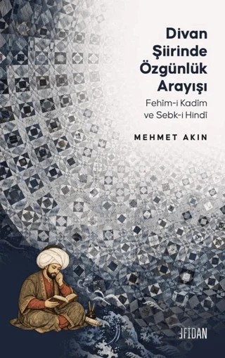 Divan Şiirinde Özgünlük Arayışı – Mehmet Akın – Fidan Kitap kitap kapağı