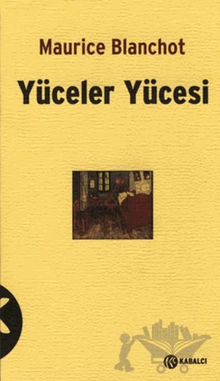 Yüceler Yücesi – Maurice Blanchot – Kabalcı Yayınevi kitap kapağı