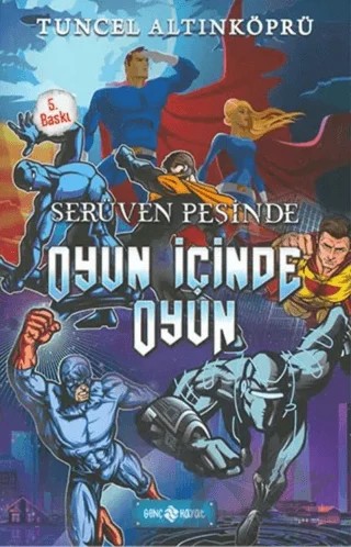 Serüven Peşinde 16-Oyun Içinde – Tuncel Altınköprü – Genç Hayat kitap kapağı