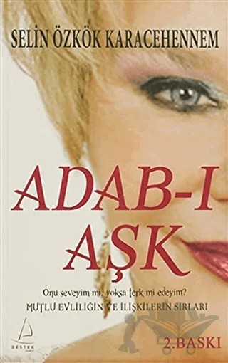 Adab-ı Aşk – Selin Özkök Karacehennem – Destek Yayınları kitap kapağı