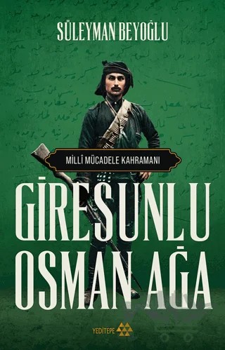 Giresunlu Osman Ağa – Süleyman Beyoğlu – Yeditepe Yayınevi kitap kapağı