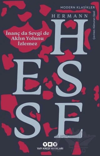 İnanç da Sevgi de Aklın Yolunu İzlemez – Hermann Hesse – Yapı Kredi Yayınları kitap kapağı
