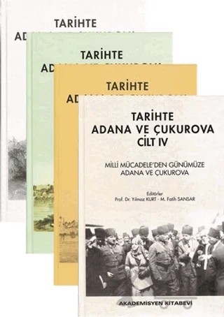 Tarihte Adana ve Çukurova (4 Cilt Takım) – M. Fatih Sansar, Yılmaz Kurt – Akademisyen Kitabevi kitap kapağı