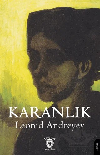 Karanlık – Leonid Andreyev – Dorlion Yayınları kitap kapağı
