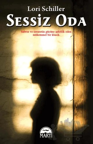 Sessiz Oda (Özel Basım) – Lori Schiller – Martı Yayınları kitap kapağı